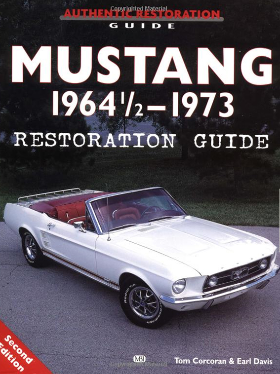 Mustang 1964 1/2-1973 Restoration Guide