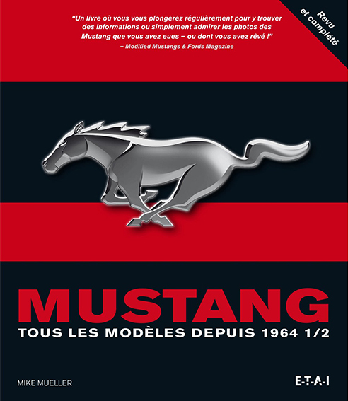 Mustang, tous les modèles depuis 1964 1/2